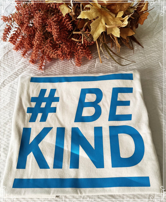 Be Kind T-Shirt